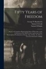 Samuel R. Banks, Samuel A. Cook, George P. (George Philip) Hambrecht - Fifty Years of Freedom: Report of Committee Representing State of Wisconsin, at the Celebration of the Half-century Anniversary of the Emancip