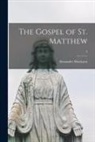 Alexander Maclaren - The Gospel of St. Matthew; 2