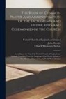 John Horden, Church Missionary Society, United Church Of England And Ireland - The Book of Common Prayer and Administration of the Sacraments and Other Rites and Ceremonies of the Church [microform]: According to the Use of the U
