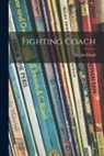 Joe Archibald - Fighting Coach