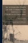 Church Of England - Sh' Atjinkujîn, Parts of the Communion Service of the Church of England [microform]: Privately Printed for the Use of the Lower Fraser Indians in the