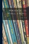 Robert Carse - Winter of the Whale, a Novel