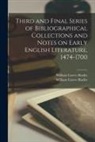 William Carew Hazlitt, William Carew Co Hazlitt - Third and Final Series of Bibliographical Collections and Notes on Early English Literature, 1474-1700