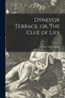 Charlotte Mary Yonge - Dynevor Terrace, or, The Clue of Life; 2