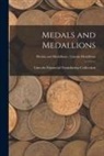 Lincoln Financial Foundation Collection - Medals and Medallions; Medals and Medallions - Lincoln Medallions