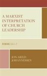 Jon-Arild Johannessen, Johannessen Jon-Arild - Marxist Interpretation of Church Leadership