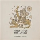 Phil Brooks, Craig Hill - Report from the Surface