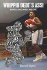 Stenell Myers - Whippin Debt's Ass