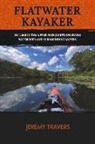 Jeremy Travers - Flatwater Kayaker: My Time Spent in the Musconetcong Watershed and Surrounding Waters. Volume 1