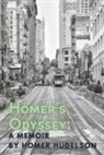 Homer Hudelson - Homer's Odyssey: A Memoir
