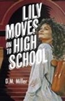 D M Miller, D. M. Miller - Lily Moves on to High School