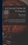 William Dampier, William Funnell - A Collection of Voyages [microform]: Vol. IV.: Containing I. A Voyage Round the World: Being an Account of Capt.William Dampier's Expedition Into the