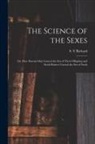 S. Y. Richard - The Science of the Sexes; or, How Parents May Control the Sex of Their Offspring and Stock-raisers Control the Sex of Stock