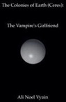 Ali Noel Vyain - The Vampire's Girlfriend