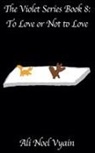 Ali Noel Vyain - To Love or Not to Love