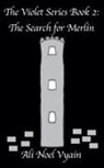 Ali Noel Vyain - The Search for Merlin