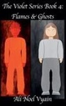 Ali Noel Vyain - Flames & Ghosts