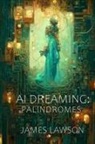 James Lawson - AI Dreaming