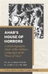 Greenwood, Kyle R Greenwood, Kyle R. Greenwood, David B Schreiner, David B. Schreiner, Barry J Beitzel... - Ahab's House of Horrors