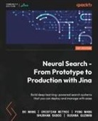 Cristian Mitroi, Bo Wang, Feng Wang - Neural Search - From Prototype to Production with Jina