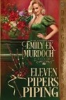 Emily Ek Murdoch - Eleven Pipers Piping