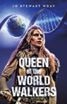 Jo Stewart Wray - Queen of the World Walkers