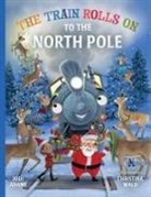 Jodi Adams, Christina Wald - The Train Rolls On To The North Pole