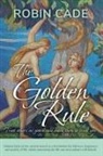 Robin Cade - The Golden Rule