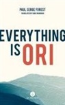 Paul Serge Forest - Everything Is Ori