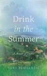 Tony Fabijancic - Drink in the Summer