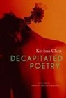 Colin Bramwell, Ko-Hua Chen, Wen-chi Li - Decapitated Poetry