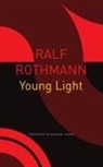Wieland Hoban, Ralf Rothmann - Young Light