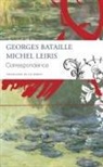 Georges Bataille, Liz Heron, Michel Leiris - Correspondence - Georges Bataille and Michel Leiris