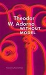 Theodor W. Adorno, Wieland Hoban - Without Model - Parva Aesthetica