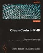 Alexandre Daubois, Carsten Windler - Clean Code in PHP