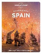 Guillermo Alvarez, Guille Álvarez, Collectif Lonely Planet, Sally Davies, Jamie Ditaranto, Jamie et Ditaranto... - Experience Spain
