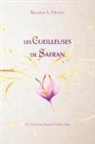 Kingsley L. Dennis - Les cueilleuses de Safran