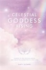 Katy Sloane - Celestial Goddess Rising