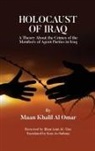 Maan Khalil Al Omar, Jihan Asim Al-Taie - Holocaust of Iraq: A Theory about the Crimes of the Members of Agent Parties in Iraq