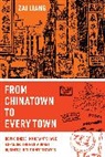 Zai Liang, Liang Zai - From Chinatown to Every Town