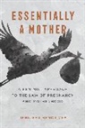 Jennifer Hendricks, Jennifer Susan Hendricks, Hendricks Jennifer - Essentially a Mother
