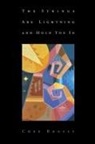 Chee Brossy - The Strings Are Lightning and Hold You In