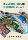 Joan Kee, Kee Joan - Geometries of Afro Asia