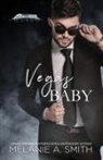 Melanie A. Smith - Vegas Baby