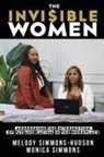 Melody Simmons, Monica Simmons - The Invisible Women