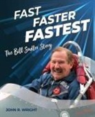 John R Wright, John R. Wright - Fast, Faster, Fastest