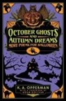 K. A. Opperman, Dan Sauer - October Ghosts and Autumn Dreams