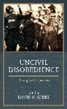 David M. Gides, David M. Gides - Uncivil Disobedience