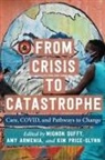 Mignon (EDT)/ Armenia Duffy, Mignon Armenia Duffy, Amy Armenia, Mignon Duffy, Kim Price-Glynn - From Crisis to Catastrophe
