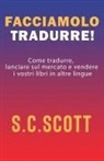 S. C. Scott - Facciamolo tradurre!